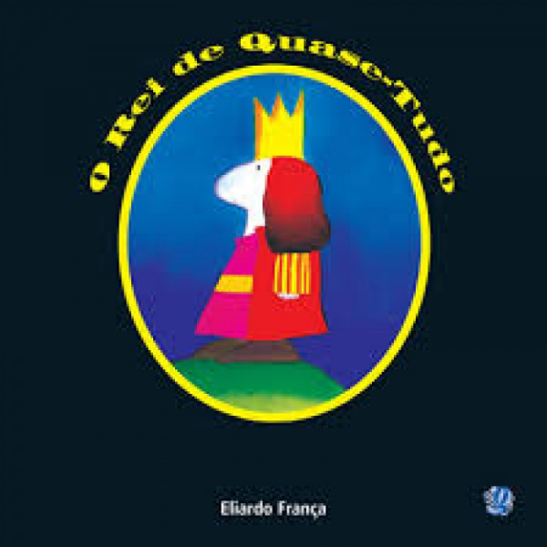 Capa de O rei de quase-tudo - Eliardo França