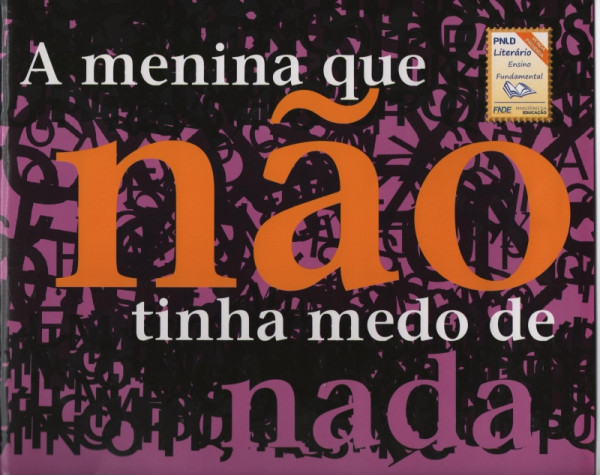 Capa de A MENINA QUE NAO TINHA MEDO DE NADA - TONIO CARVALHO