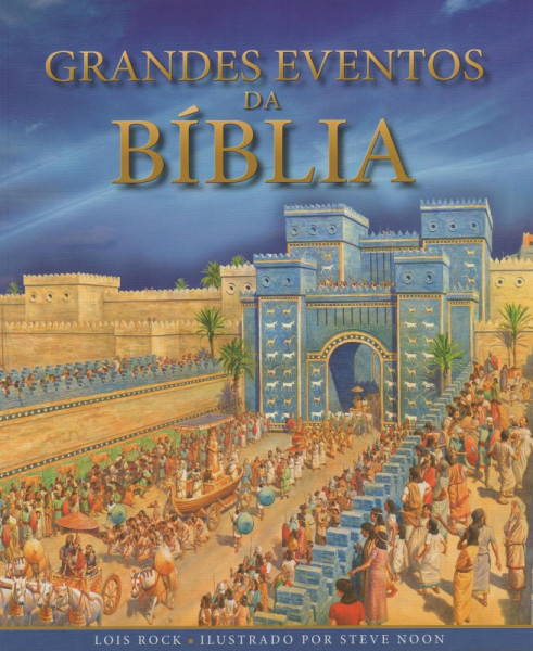 Capa de Grandes Eventos da Bíblia - Lois Rock
