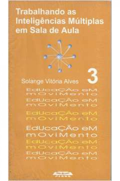 Capa de Trabalhando as inteligências múltiplas em sala de aula - Solange Vitória Alves
