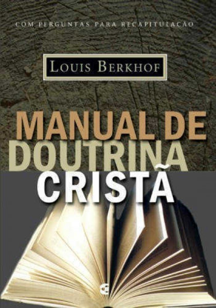 Capa de Manual de doutrina cristã - Louis Berkhof