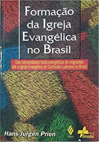 Capa de Formação da Igreja Evangélica no Brasil - Hans-Jurgen Prien