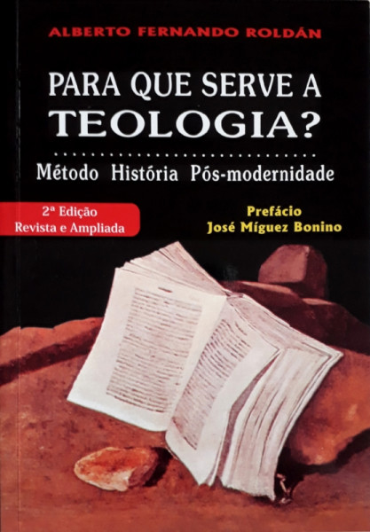 Capa de Para que Serve a Teologia - Alberto Fernando Roldán