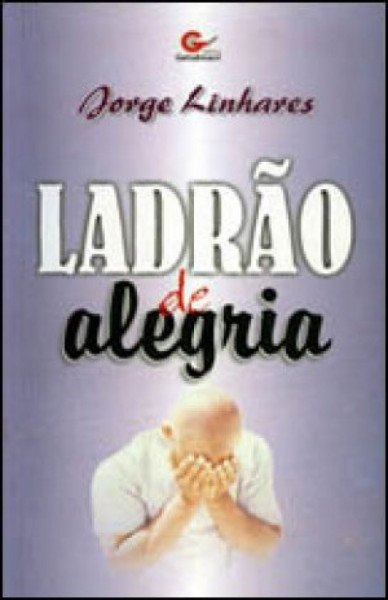 Capa de Ladrão de Alegria - Jorge Linhares