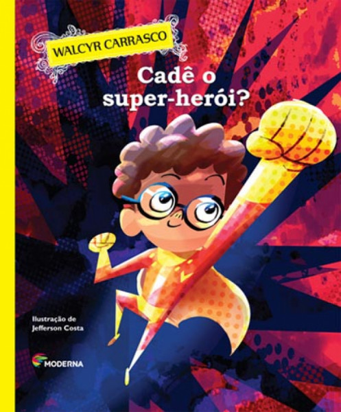 Capa de Cadê o super- herói - Walcir Rodrigues Carrasco