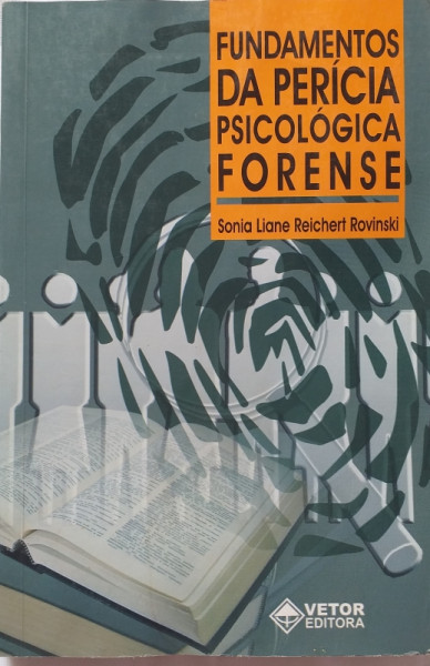Capa de Fundamentos da perícia psicológica forense - Sonia Liane Reichert Rovinski