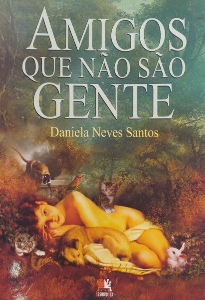 Capa de Amigos que não são gente - Daniela Neves Santos