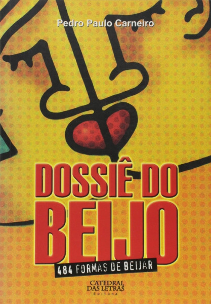 Capa de Dossiê do beijo - Pedro Paulo Carneiro