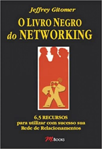 Capa de O livro negro do networking - Jeffrey Gitomer