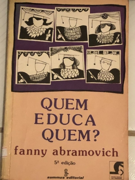 Capa de Quem Educa Quem ? - Fanny Abramovich