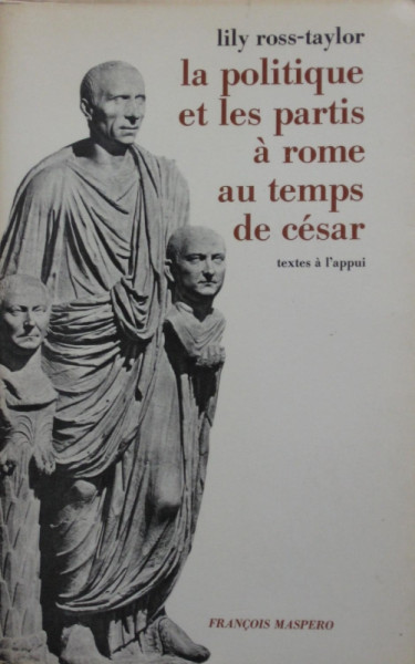 Capa de La politique et les partis à Rome au temps de César - Lily Ross-Taylor