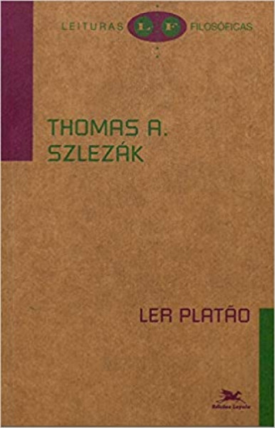Capa de Ler Platão - Thomas A. Szlezák