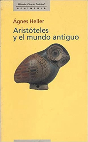Capa de Aristóteles y el mundo antiguo - Ágnes Heller
