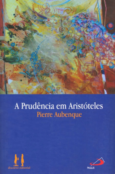 Capa de Prudência em Aristóteles - Pierre Aubenque