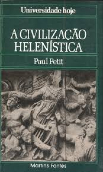 Capa de A Civilização Helenística - Paul Petit