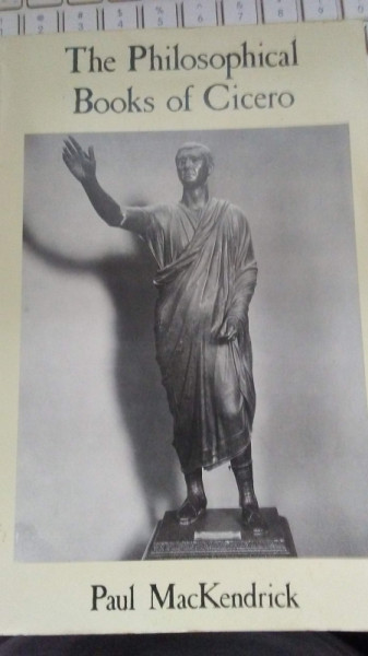Capa de The Philosophical Books of Cicero - Paul MacKendrick