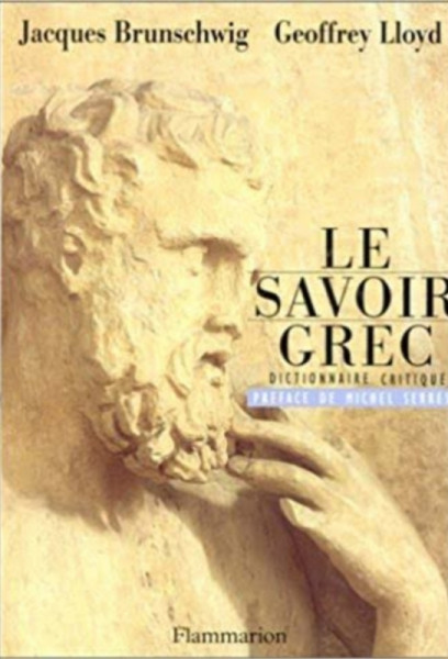 Capa de Le Savoir Grec - Jacques Brunschwig, Geoffrey Lloyd