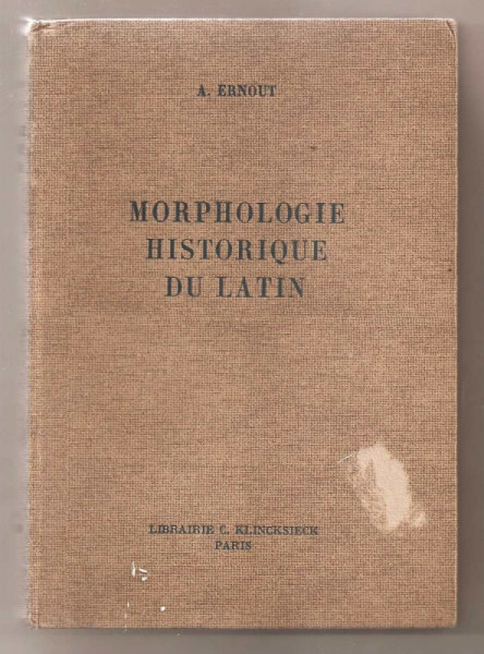 Capa de Morphologie Historique du Latin - A. Ernout