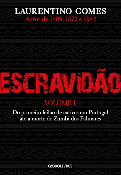 Capa de Escravidão volume 1 - Laurentino Gomes