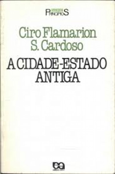 Capa de A Cidade-Estado Antiga - Ciro Flamarion Cardoso