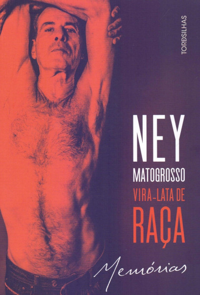 Capa de Vira-lata de raça - Ney Matogrosso; Ramon Nunes Mello (comp.)