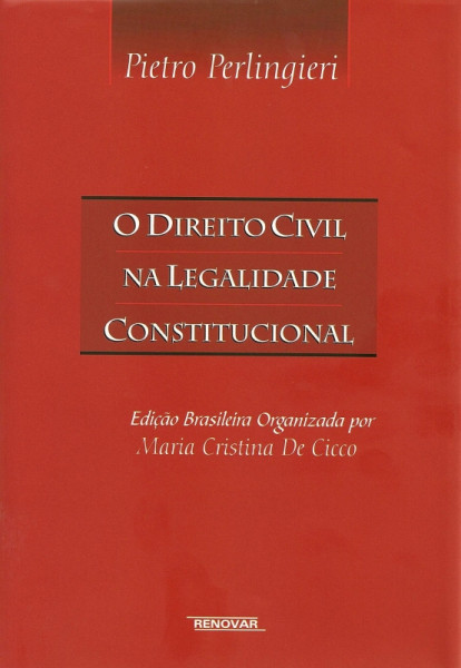 Capa de O Direito Civil Na legalidade Constitucional - Pietro Perlingieri