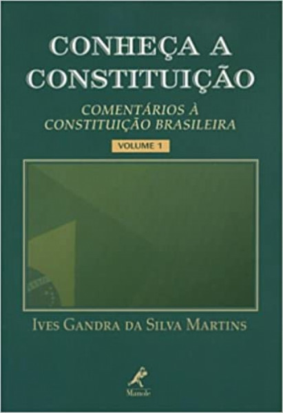 Capa de Conheça a Constituição volume I - Ives Gandra Da Silva Martins
