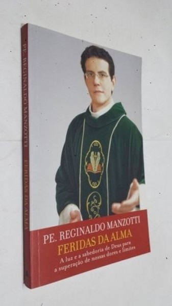 Capa de Feridas da alma - Pe. Reginaldo Manzotti