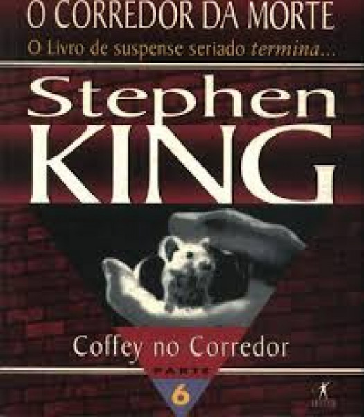 Capa de Coffey no corredor - Stephen King