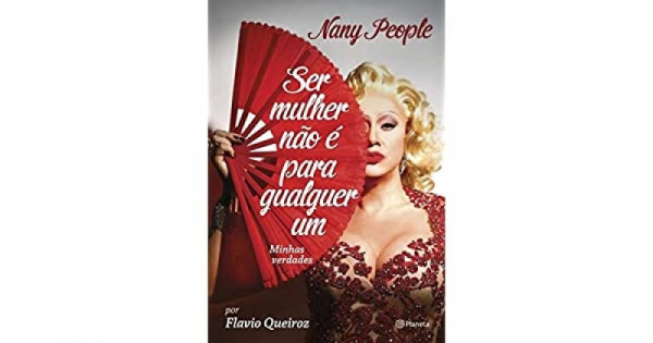 Capa de Nany People: Ser mulher não é para qualquer um - Minhas Verdades - Flavio Queiroz