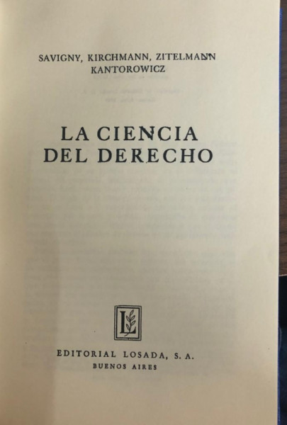 Capa de La Ciencia del Derecho - savigny,kirchamann,zitelmann