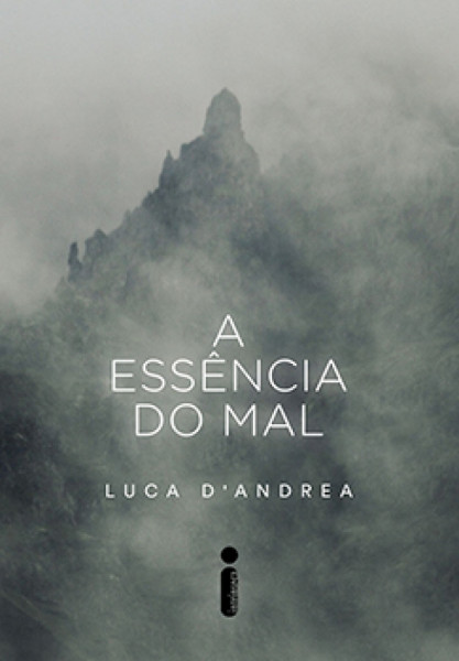 Capa de A essência do mal - Luca D'Andrea