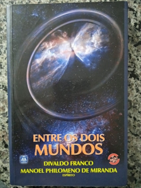 Capa de Entre os dois mundos - Divaldo Pereira Franco; Espírito Manoel Philomeno de Miranda