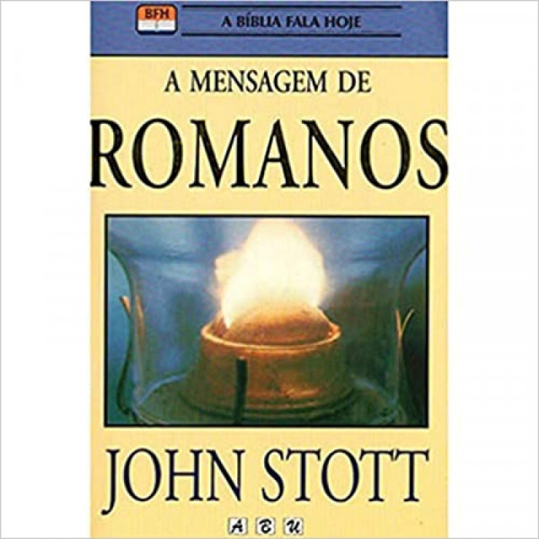Capa de A mensagem de Romanos - John Stott