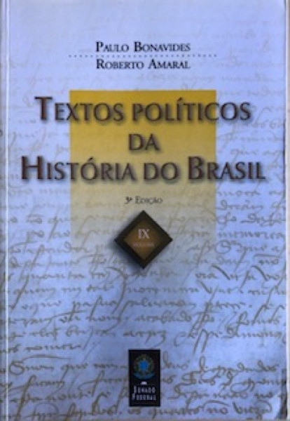 Capa de Textos políticos da história do Brasil volume IX - Paulo Bonavides; Roberto Amaral