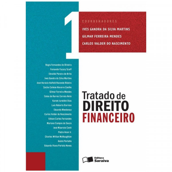 Capa de Tratado de direito financeiro volume 1 - Ives Gandra da Silva Martins; Gilmar Ferreira Mendes; Carlos Valder do Nascimento