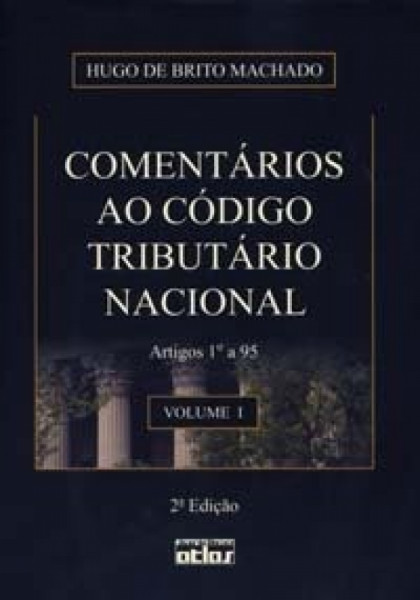 Capa de Comentários ao Código Tributário Nacional volume I - Hugo de Brito Machado