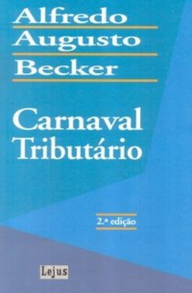 Capa de Carnaval tributário - Alfredo Augusto Becker
