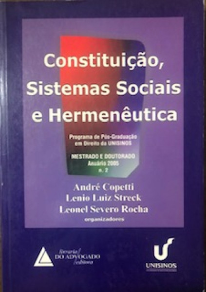 Capa de Constituição, sistemas sociais e hermenêutica número 2 - Leonel Severo Rocha; Lênio Luiz Streek