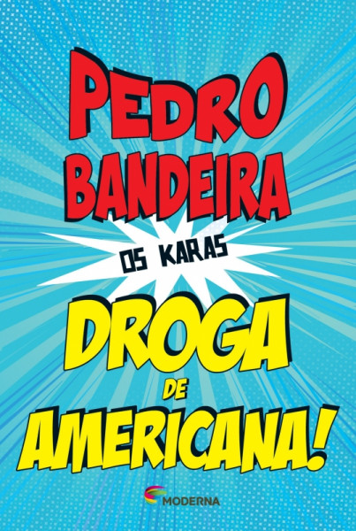 Capa de A droga americana - Pedro Bandeira