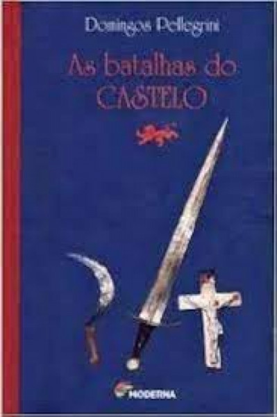 Capa de As batalhas do castelo - Domingos Pellegrini