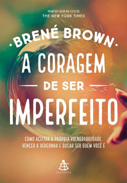 Capa de A coragem de ser imperfeito - Brené Brown