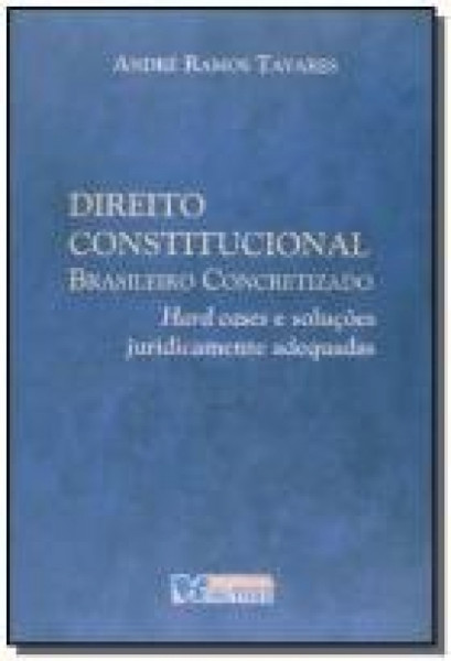 Capa de Direito constitucional brasileiro concretizado - Andre Ramos Tavares