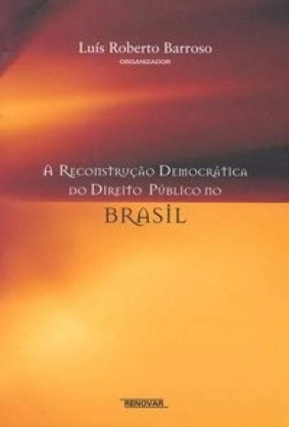 Capa de A Reconstrução do Direito Publico no Brasil - Luis Roberto Barroso