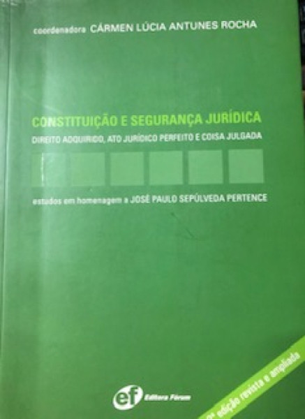 Capa de Constituiçao e segurança Juridica - Carmen Lucia Antunes Rocha
