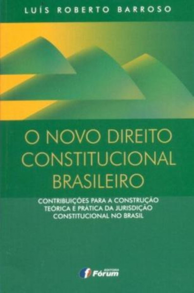 Capa de O novo direito constitucional brasileiro - Luis Roberto Barroso