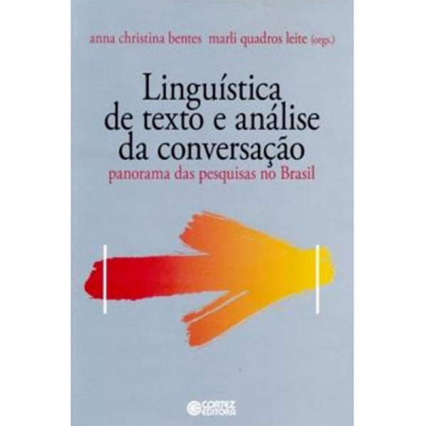 Capa de Linguística de texto e análise da conversação - Anna Christina Bentes (org.); Marli Quadros Leite (org.)