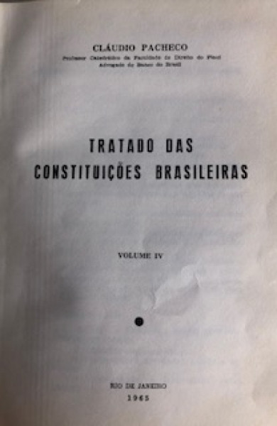 Capa de Tratado das constituições brasileiras volume 4 - Claudio Pacheco
