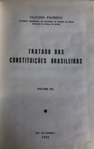 Capa de Tratado das constituições brasileiras volume 7 - Claudio Pacheco
