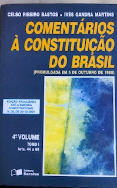 Capa de Comentários à Constituição do Brasil volume 4 tomo 1 - celso ribeiro bastos; Ives gandra martins